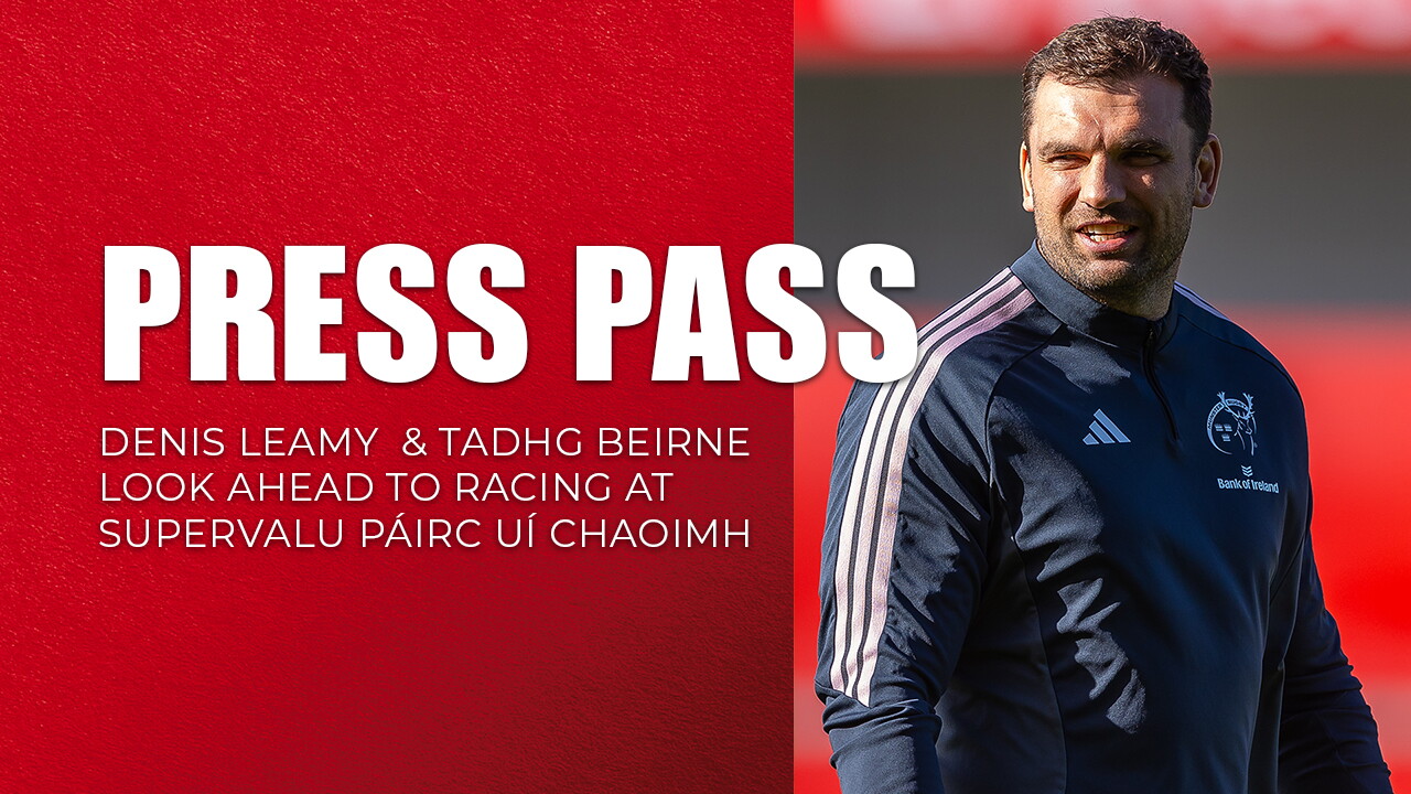 Press Pass | Munster Rugby v Racing 92 | Munster Rugby